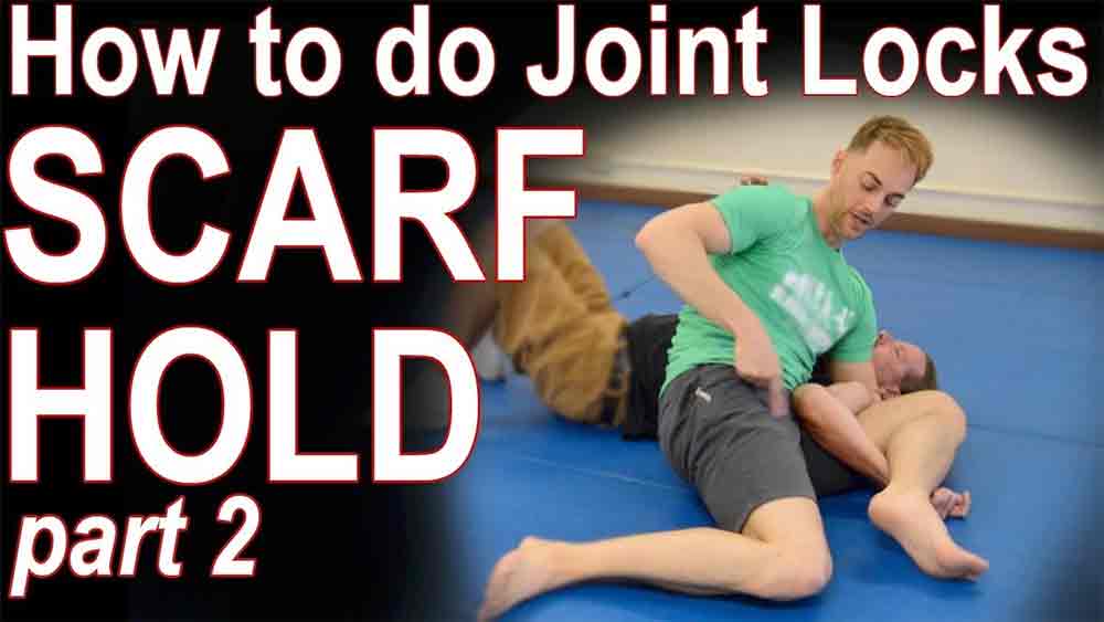 Scarf Hold Part 2 Joint Locks & Wrenches Realistic Martial Arts