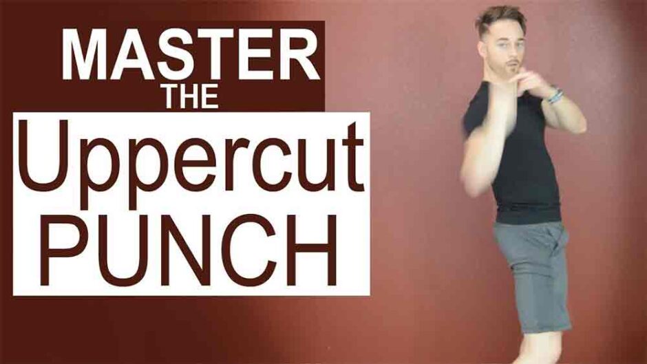 Master the Uppercut Punch