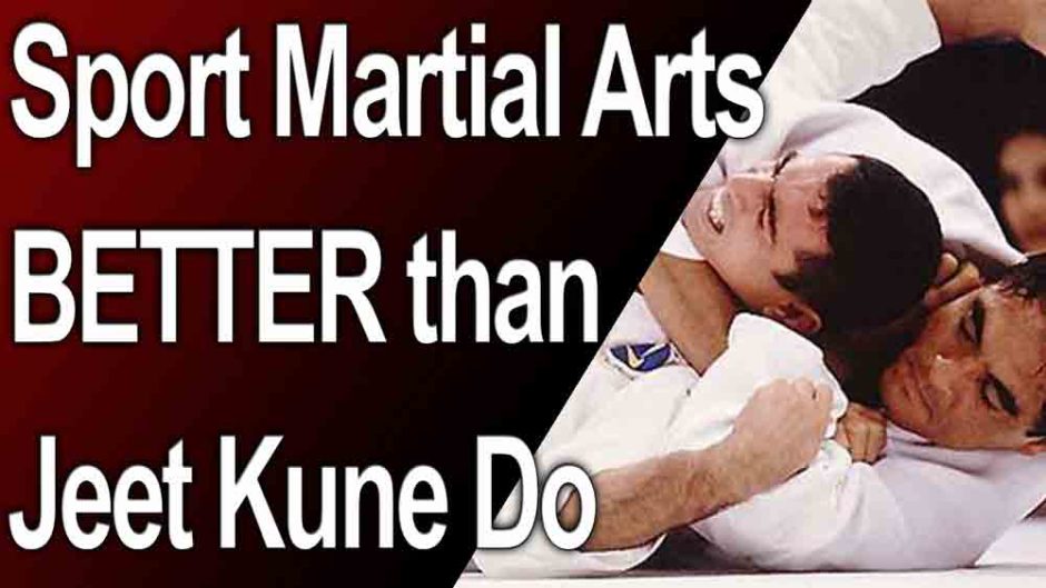 Is sport fighting better than Jeet Kune Do for self-defense?