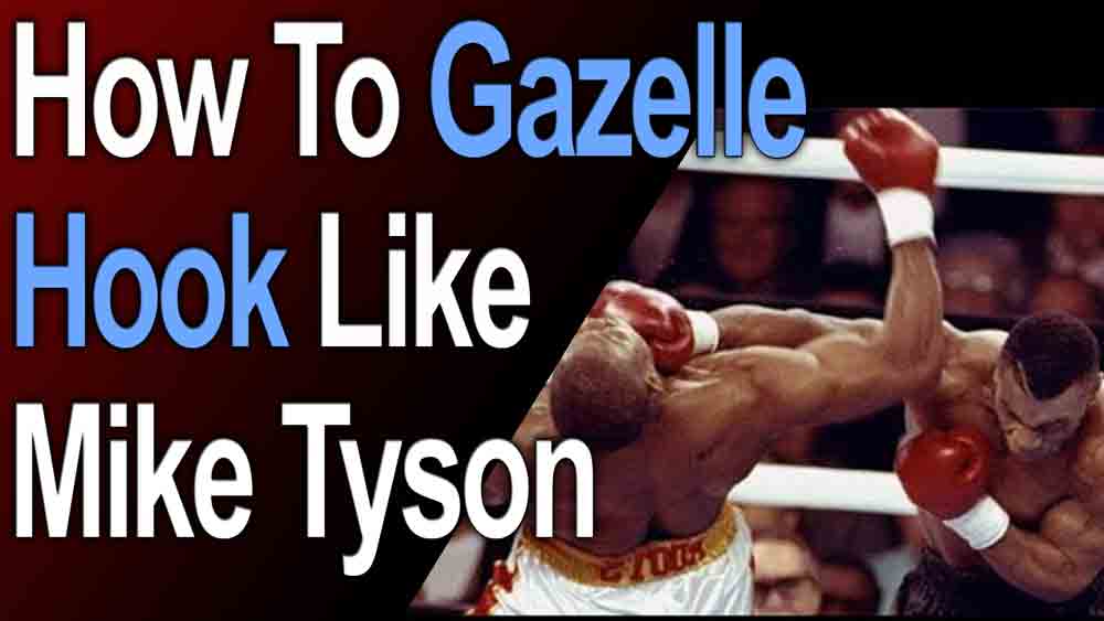 How to Throw a Gazelle Hook Like Mike Tyson Realistic Martial Arts
